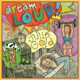 Julie Gold 'Dream Loud'