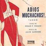 Julio Cesar Sanders 'Adios Muchachos (Farewell Boys)'