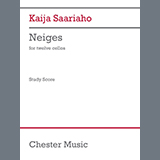 Kaija Saariaho 'Neiges (Version for twelve cellists)'