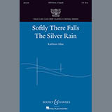 Kathleen Allan 'Softly There Falls The Silver Rain'