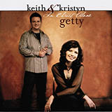 Keith & Kristyn Getty 'In Christ Alone (arr. Dan Galbraith)'