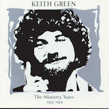 Keith Green 'Here Am I, Send Me'