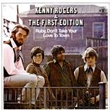 Kenny Rogers & The First Edition 'Ruby, Don't Take Your Love To Town'