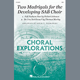Kevin Padworski 'Two Madrigals For The Developing SAB Choir'