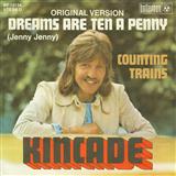 Kincade 'Dreams Are Ten A Penny'