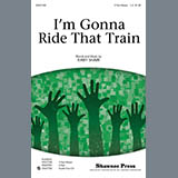 Kirby Shaw 'I'm Gonna Ride That Train'