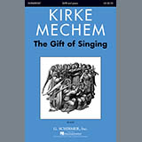 Kirke Mechem 'Gift Of Singing'
