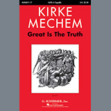 Kirke Mechem 'Great Is The Truth'