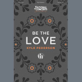 Kyle Pederson 'Be The Love'
