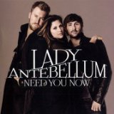 Lady A 'Need You Now'