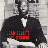 Lead Belly 'Ain' Goin' Down To The Well No Mo''