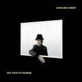 Leonard Cohen 'You Want It Darker'