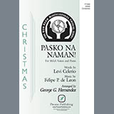 Levi Celerio and Felipe P. de Leon 'Pasko Na Naman! (It's Christmas Time Once Again!) (arr. George G. Hernandez)'