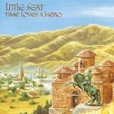 Little Feat 'Time Loves A Hero'