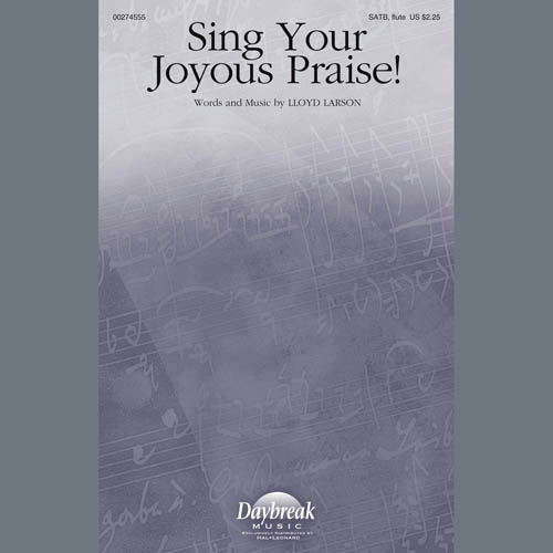 Easily Download Lloyd Larson Printable PDF piano music notes, guitar tabs for SATB Choir. Transpose or transcribe this score in no time - Learn how to play song progression.