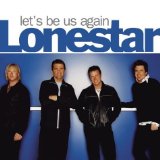 Lonestar 'Let's Be Us Again'
