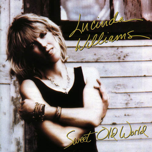 Easily Download Lucinda Williams Printable PDF piano music notes, guitar tabs for Piano, Vocal & Guitar Chords (Right-Hand Melody). Transpose or transcribe this score in no time - Learn how to play song progression.