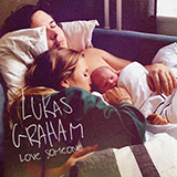 Lukas Graham 'Love Someone'