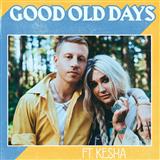 Macklemore feat. Kesha 'Good Old Days'