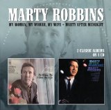 Marty Robbins 'My Woman My Woman My Wife'