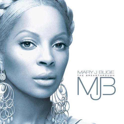 Easily Download Mary J. Blige Printable PDF piano music notes, guitar tabs for Piano, Vocal & Guitar Chords (Right-Hand Melody). Transpose or transcribe this score in no time - Learn how to play song progression.