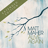 Matt Maher 'Alive Again'