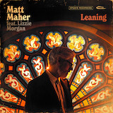 Matt Maher 'Leaning (feat. Lizzie Morgan)'