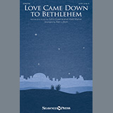 Matt Maher 'Love Came Down To Bethlehem (arr. Ken Litton)'