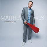 Matthew West 'Save A Place For Me'
