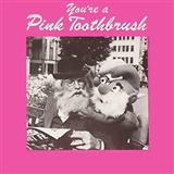 Bob Halfin 'You're A Pink Toothbrush'