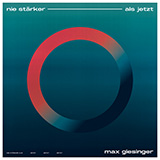 Max Giesinger 'Nie stärker als jetzt'