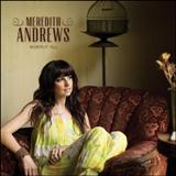 Meredith Andrews 'Open Up The Heavens'