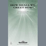 Michael Barrett 'How Shall We Greet Him?'
