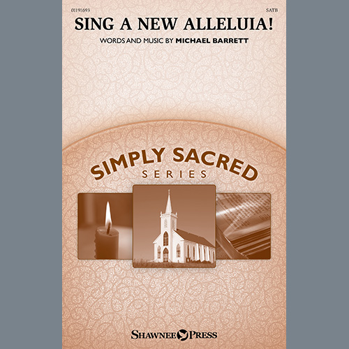 Easily Download Michael Barrett Printable PDF piano music notes, guitar tabs for SATB Choir. Transpose or transcribe this score in no time - Learn how to play song progression.