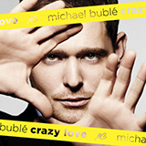 Michael Bublé 'Crazy Love'