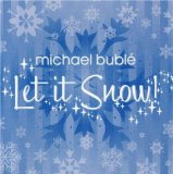 Michael Buble 'Let It Snow! Let It Snow! Let It Snow!'