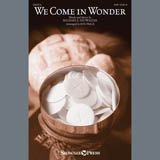 Michael E. Showalter 'We Come In Wonder (arr. Jon Paige)'