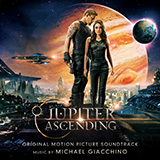Michael Giacchino 'Jupiter Ascending - 3rd Movement (from Jupiter Ascending)'