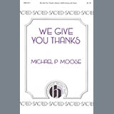 Michael P. Moose 'We Give You Thanks'