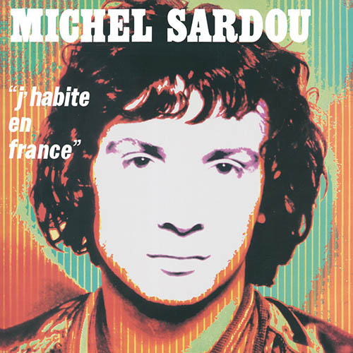 Easily Download Michel Sardou Printable PDF piano music notes, guitar tabs for Piano, Vocal & Guitar Chords. Transpose or transcribe this score in no time - Learn how to play song progression.