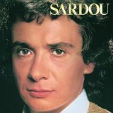 Michel Sardou 'Je Vole'