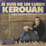 Michel Sivy 'Je Suis Ne Un Lundi'