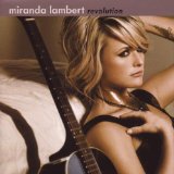 Miranda Lambert 'Somewhere Trouble Don't Go'