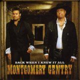 Montgomery Gentry 'Back When I Knew It All'