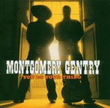 Montgomery Gentry 'Something To Be Proud Of'