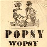 Morris Dixon 'Popsy Wopsy'