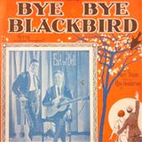 Mort Dixon 'Bye Bye Blackbird'
