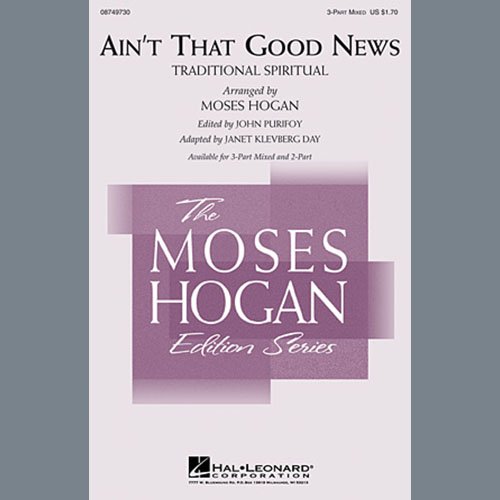 Easily Download Moses Hogan Printable PDF piano music notes, guitar tabs for 3-Part Mixed Choir. Transpose or transcribe this score in no time - Learn how to play song progression.