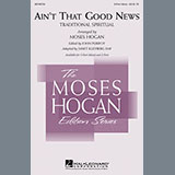 Moses Hogan 'Ain't That Good News'