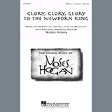 Moses Hogan 'Glory, Glory, Glory To The Newborn King'